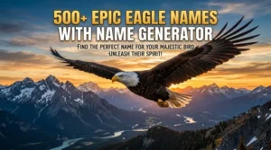Epic Eagle Names With Name Generator